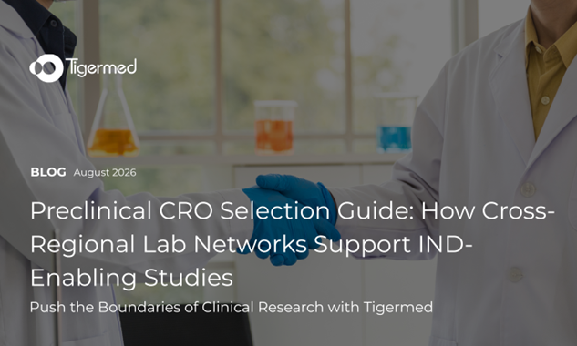  Tigermed Contract Research Organization (CRO) Insight Article Image for Clinical Trial Management, Medical Device CRO, IVD CRO Services, and Regulatory Affairs: Preclinical CRO Selection Guide: How Cross-Regional Lab Networks Support IND-Enabling Studies 